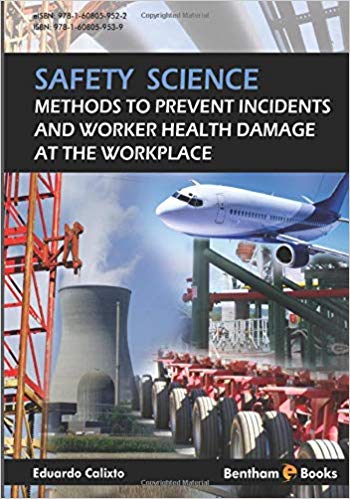 Safety Science:  Methods to Prevent Incidents and Worker Health Damage at the Workplace